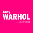 ANDY WARHOL. EVENEMENTS CULTURELS